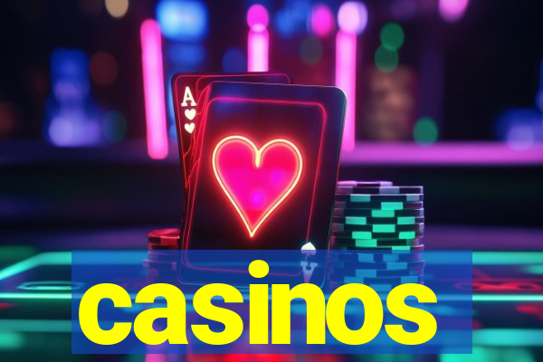 casinos