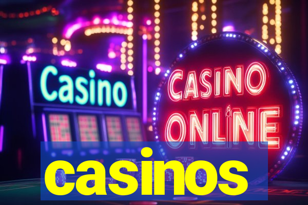 casinos