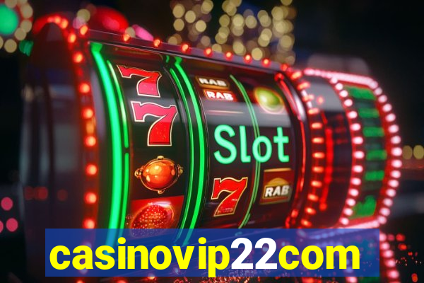 casinovip22com