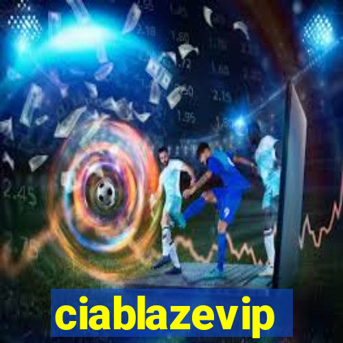ciablazevip