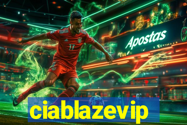 ciablazevip