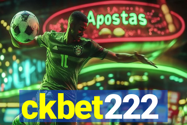 ckbet222