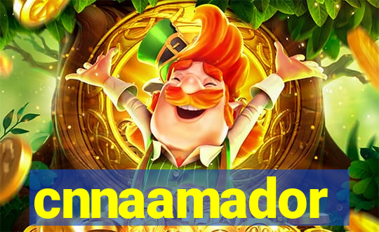 cnnaamador