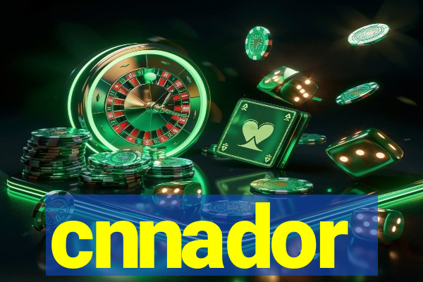 cnnador