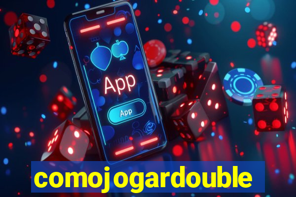 comojogardouble