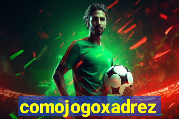 comojogoxadrez