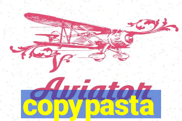 copypasta