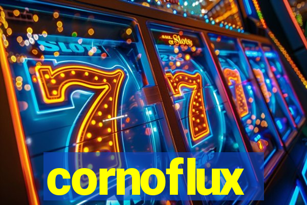 cornoflux