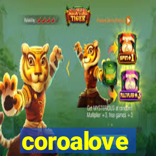 coroalove