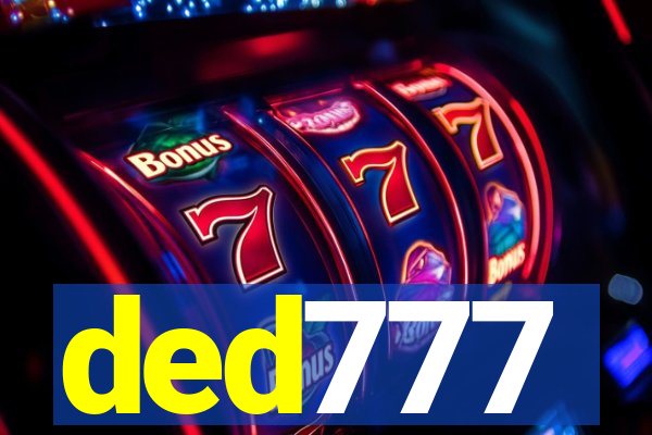 ded777