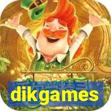 dikgames