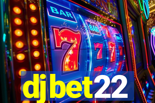 djbet22
