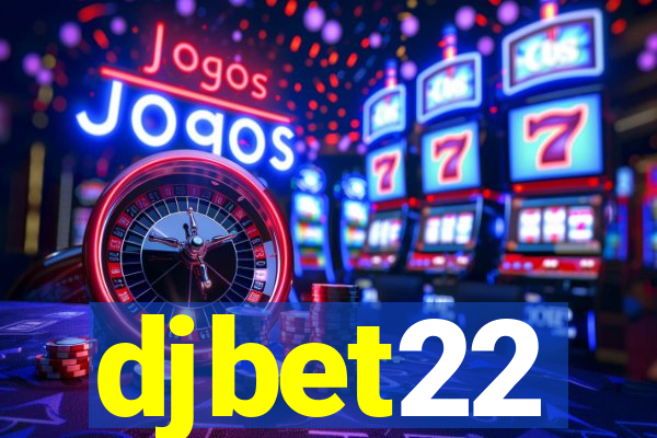 djbet22