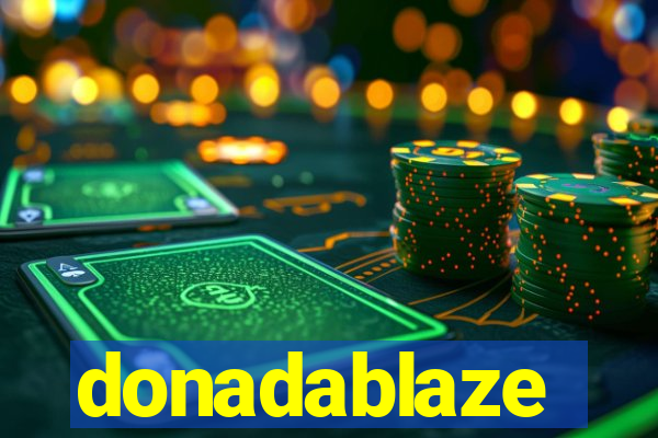 donadablaze