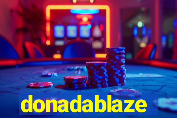 donadablaze