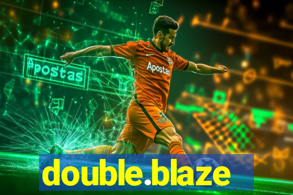 double.blaze