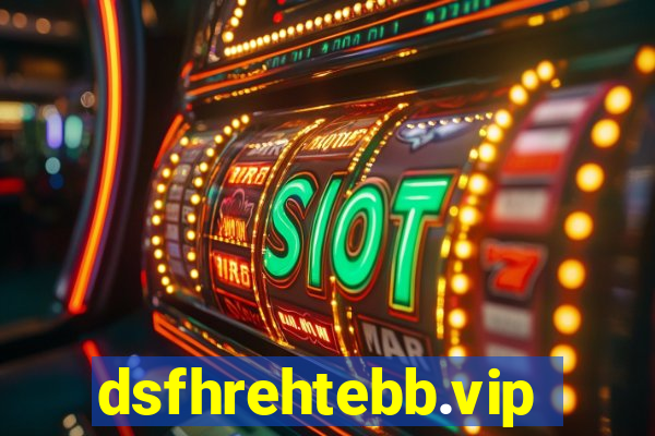 dsfhrehtebb.vip
