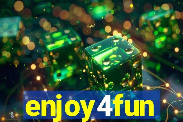 enjoy4fun
