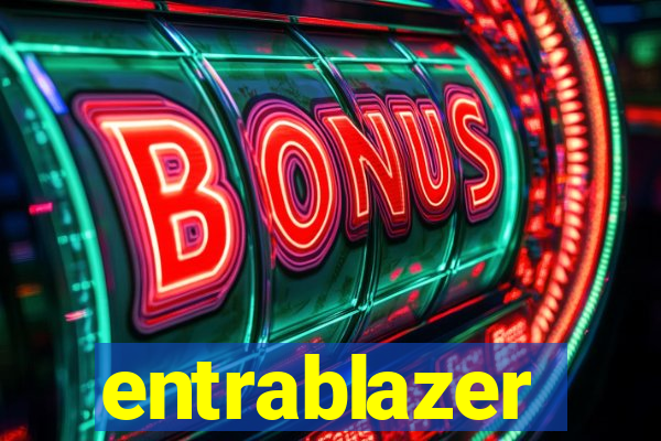 entrablazer