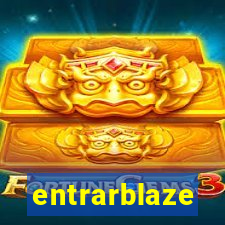 entrarblaze