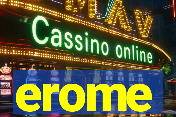 erome