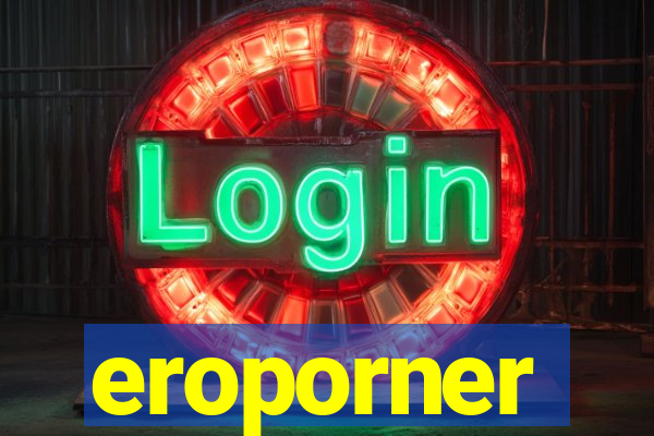 eroporner