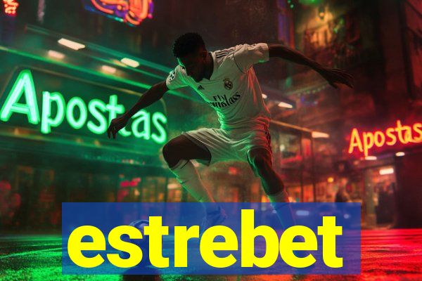 estrebet