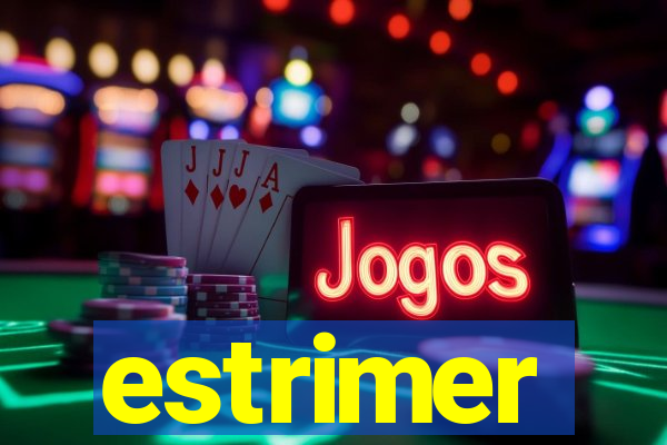 estrimer