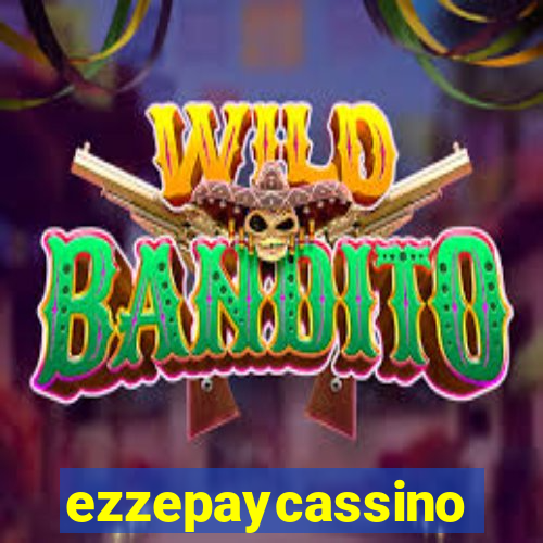 ezzepaycassino