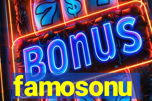 famosonu