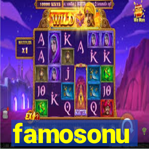 famosonu