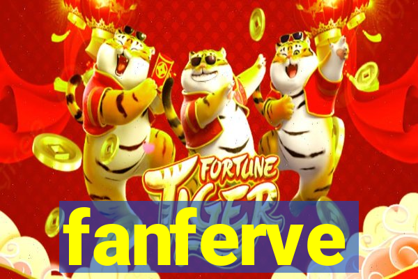 fanferve