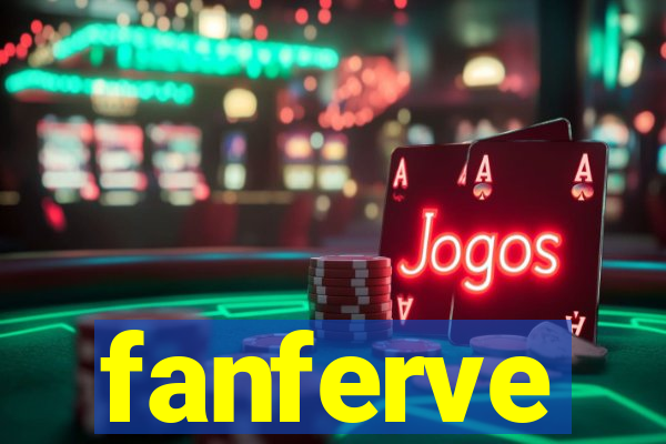 fanferve