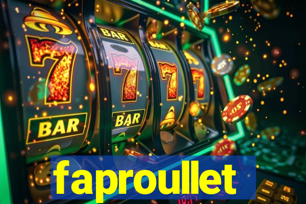faproullet