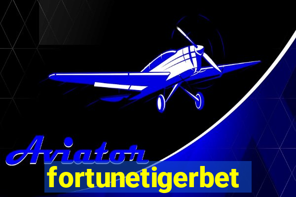 fortunetigerbet