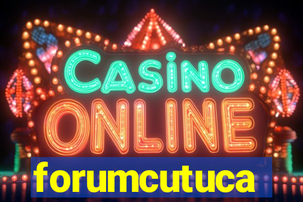 forumcutuca