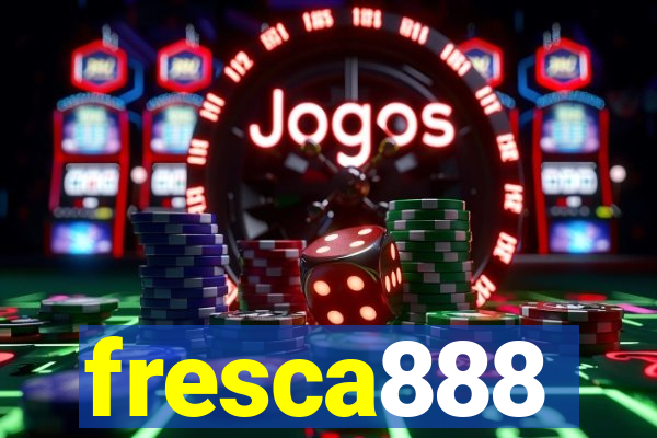 fresca888