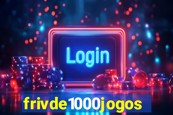 frivde1000jogos