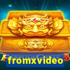 fromxvideo