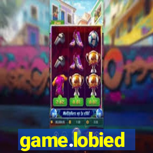 game.lobied