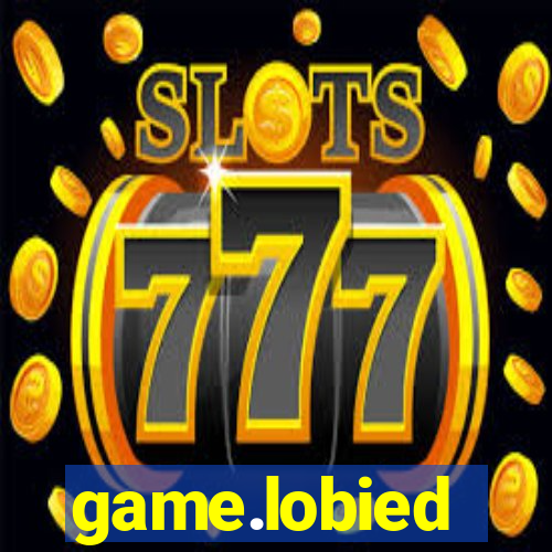 game.lobied