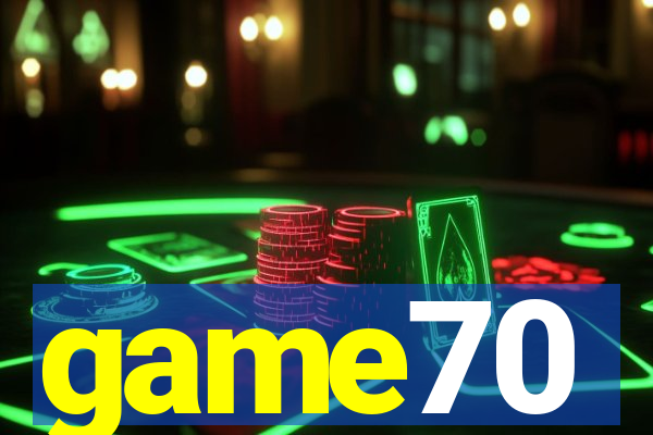game70