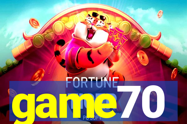 game70