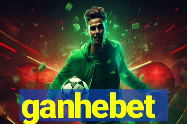 ganhebet