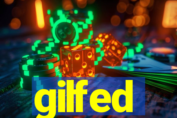 gilfed
