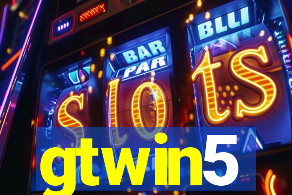gtwin5