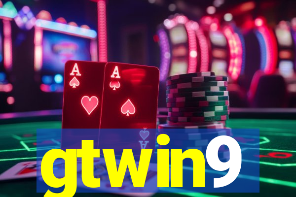 gtwin9