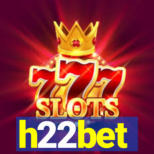h22bet