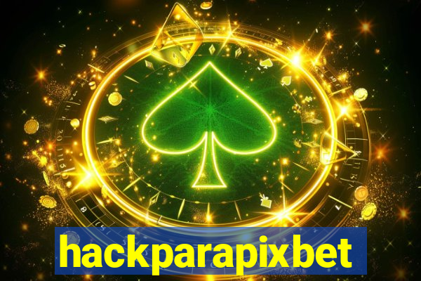hackparapixbet