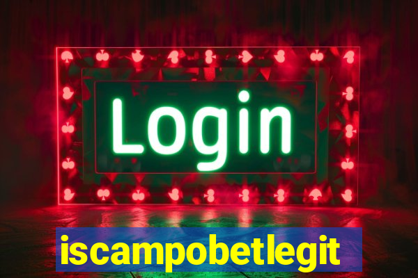 iscampobetlegit